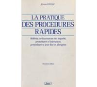 La Pratique Des Procédures Rapides : Référés Ordonnances Sur Requête P