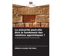 La précarité peut-elle être le fondement des relations agonistiques ?: Un dialogue entre Butler, Mouffe et Laclau