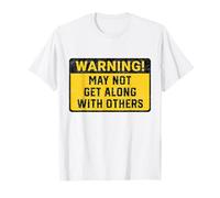 La precaución Puede no llevarse Bien con los demás Sarcasmo Divertido Camiseta