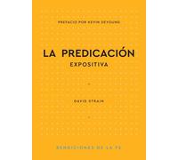 La Predicación Expositiva (Bendiciones de la Fe)