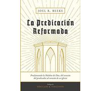 La Predicación Reformada