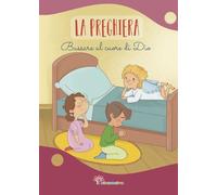 La preghiera. Bussare al cuore di Dio