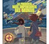 La Pregunta Más Importante Del Mundo