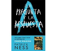 La pregunta y la respuesta (Chaos Walking 2) (Nube de Tinta)
