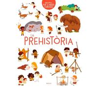 La prehistòria: 1 (Biblioteca per a ments curioses)