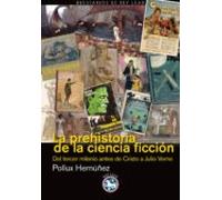 La Prehistoria De La Ciencia Ficcion