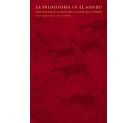 La prehistoria en el mundo: 28 (Textos)