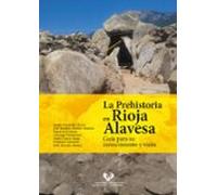 La Prehistoria En Rioja Alavesa