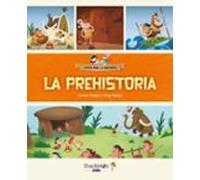 La Prehistoria (locos Por La Historia)