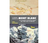 La première ascension du mont Blanc: et la première controverse alpine