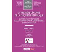 La première décennie de la Cinquième République: Contribution à une théorie de la concrétisation non juridictionnelle de la constitution: 178