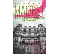 La Première Enquête De Maigret -nouvelle Édition- (ebook)