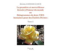 La première et merveilleuse histoire d'Amour du monde: Tome 2
