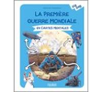 La Premiere Guerre Mondiale En Cartes Mentales