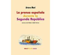 La Prensa Española Durante La Segunda Republica