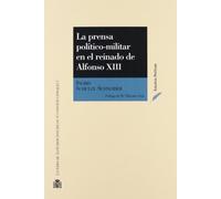 La prensa politico-militar en el reinado del Alfonso XIII