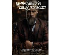 La Preparación del Ajedrecista