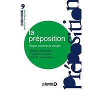 La préposition: Règles, exercices, corrigés