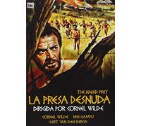 La Presa Desnuda [DVD]