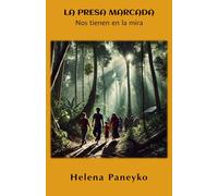 La presa marcada: Nos tienen en la mira