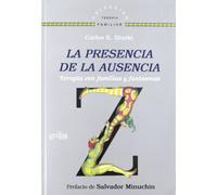 La presencia de la ausencia: Terapia con familias y fantasmas (Terapia Familiar)