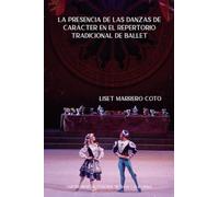 La presencia de las danzas de carácter en el repertorio tradicional de ballet
