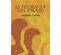 La Presencia Del Pasado (ebook)