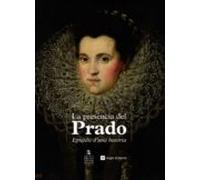 La Presencia Del Prado: Episodis D Una Història
