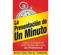 La Presentación de Un Minuto: Explica Tu Negocio de Redes de Mercadeo Como un Profesional