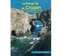 La Presqu’île de Crozon : Camaret, Argol, Landevennec, Locronan (BRETAGNE)