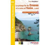 La presqu'île de Crozon et la vallée de l'Aulne... à pied: 46 promenades & randonnées: P293