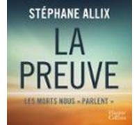 La Preuve : Les Morts Nous Parlent (audiolibro)