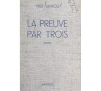 La Preuve Par Trois (ebook)
