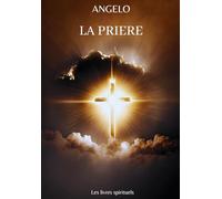 La Prière: 2023 (Les livres spirituels)