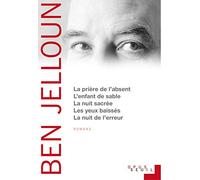 La Prière de l'absent, L'Enfant de sable, La Nuit sacrée, Les Yeux baissés, La Nuit de l'erreur (Opus)