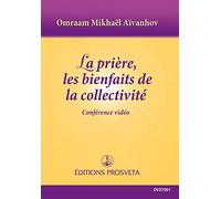 La Prière, les bienfaits de la collectivité [Francia] [DVD]