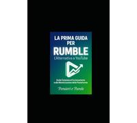 la prima guida di Rumble: l'alternativa a youtube