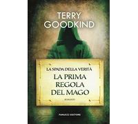 La prima regola del mago. La spada della verità (Vol. 1) (Narrativa tascabile)