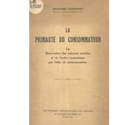 La Primauté Du Consommateur (ebook)