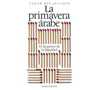 La primavera árabe: El despertar de la dignidad (Libros Singulares (LS))