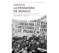 La primavera de Múnich: Esperanza y fracaso de una transición democrática. XXVIII Premio Comillas (Tiempo de Memoria)