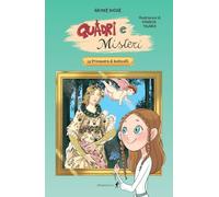 La primavera di Botticelli. Quadri e misteri (Chiara kids)