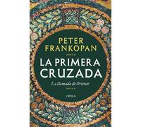 La Primera Cruzada: La llamada de Oriente (Tiempo de Historia)