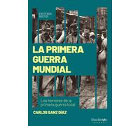 La Primera Guerra Mundial | Carlos Sanz Díaz