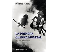 La Primera Guerra Mundial: De Lieja a Versalles (13/20)