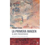 La primera imagen: El arte prehistórico