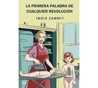 La primera palabra de cualquier revolución (Valparaíso Poesía)