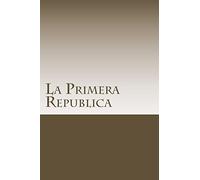 La Primera Republica
