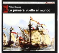 La primera vuelta al mundo: 25 (Historia del mundo para jóvenes)