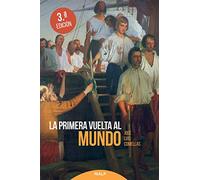 La Primera Vuelta Al Mundo (HISTORIA)